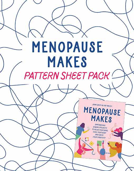 Pattern Sheets for Menopause Makes by Jenni Smith