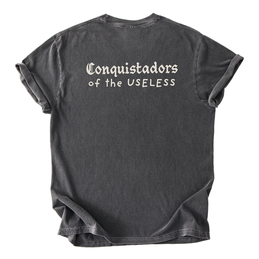 Comfort Colors® Conquistadors of the Useless Garment-Dyed T-Shirt