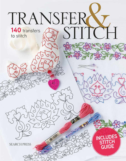 Transfer & Stitch, 140 Transfers to Stitch by Carina Envoldsen-Harris