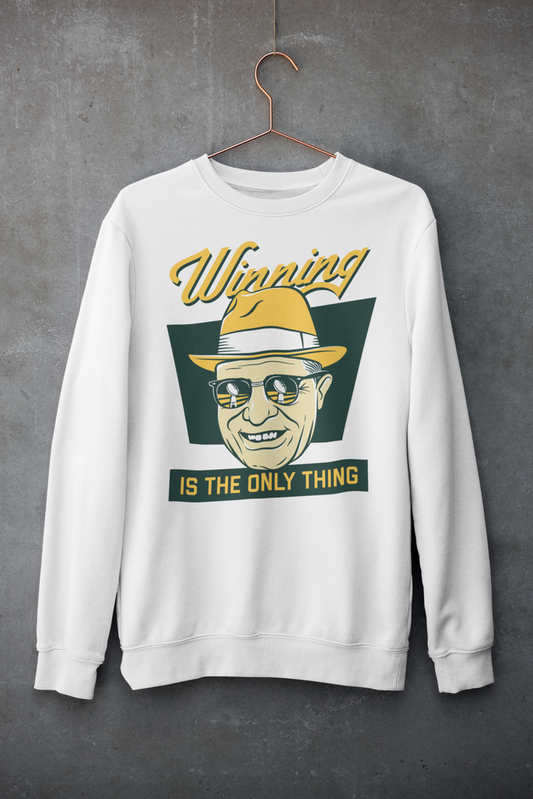 Winning is the Only Thing Sweatshirt